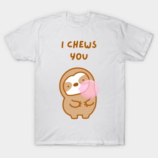 I Choose You Bubble Gum Sloth T-Shirt